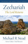 Zechariah: The Lord Returns by Michael Stead