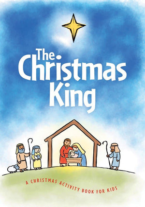 The Christmas King Activity Book by Stephanie Carmichael