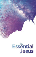 The Essential Jesus (new version) by Bible (9781925424263) Reformers Bookshop