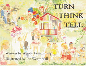 Turn Think Tell  by Wendy Francis
