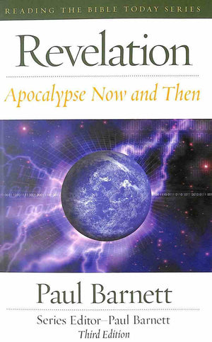 RTBT Revelation - Apocalypse Now and Then by Barnett, Paul (9781925879391) Reformers Bookshop