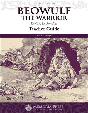 Beowulf the Warrior Teacher Guide, Second Edition by David M. Wright
