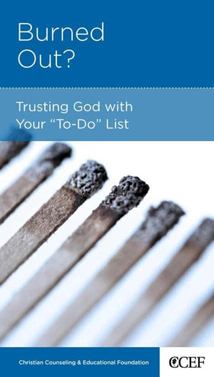 9781935273202-NGP Burned Out: Trusting God with Your To-Do List-Smith, Winston T.