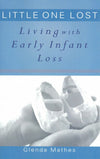 Little One Lost: Living with Early Infant Loss