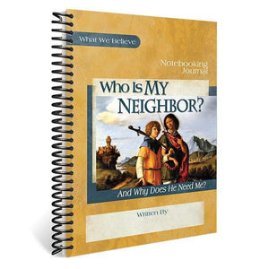 Who Is My Neighbor Notebooking Journal