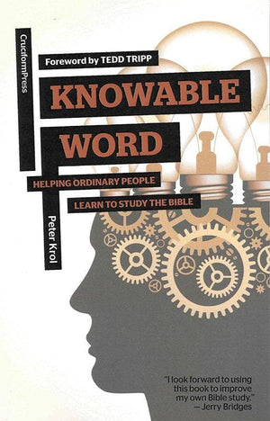 9781936760893-Knowable Word: Helping Ordinary People Learn to Study the Bible-Krol, Peter