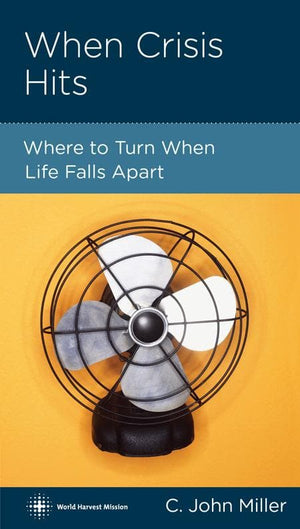 9781936768486-NGP When Crisis Hits: Where to Turn When Life Falls Apart-Miller, Jack