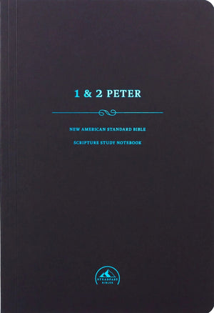 NASB Scripture Study Notebook 1-2 Peter