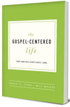 Gospel Centered Life Participants and Leaders Guide by Thune, Robert & Walker, Will (9781942572916) Reformers Bookshop