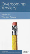 9781939946744-NGP Overcoming Anxiety: Relief for Worried People-Powlison, David