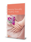 NGP Raising Sexually Healthy Kids