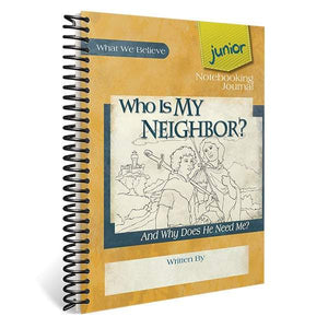 Who Is My Neighbor Junior Notebooking Journal