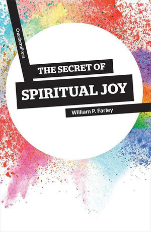9781941114148-Secret of Spiritual Joy, The-Farley, William P.