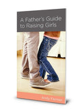 NGP A Father's Guide to Raising Girls by Farmer, Andy (9781942572206) Reformers Bookshop