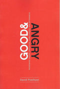9781942572978-Good and Angry: Redeeming Anger, Irritation, Complaining, and Bitterness-Powlison, David