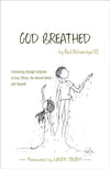 God Breathed: Connecting Through Scripture to God, Others, the Natural World, and Yourself by Etheridge Iii, Rut (9781943017287) Reformers Bookshop