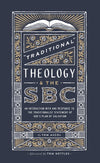 Traditional Theology & the SBC: An Interaction with, and response to, The Traditionalist Statement of God’s Plan of Salvation by Ascol, Thomas (9781943539116) Reformers Bookshop