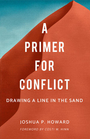 Primer for Conflict, A by Joshua P. Howard