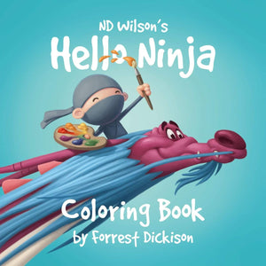 Hello Ninja: Coloring Book Forrest Dickison