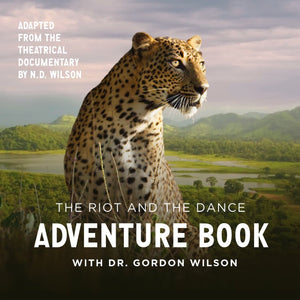 Riot and the Dance Adventure Book, The by Wilson, Gordon (9781947644410) Reformers Bookshop