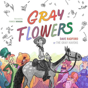 Gray Flowers by Radford, Dave & Dickison, Forrest (9781947644465) Reformers Bookshop