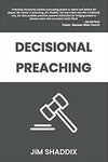 Decisional Preaching
