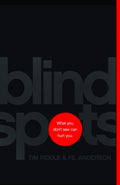 Blind Spots: What You Don't See Can Hurt You by Anderson , Fil & Riddle, Tim (9781948130592) Reformers Bookshop