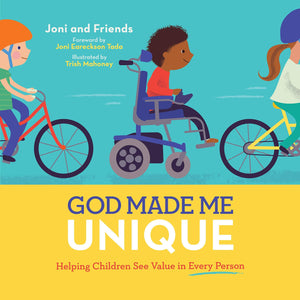 God Made Me Unique: Helping Children See Value in Every Person by Joni and Friends (9781948130707) Reformers Bookshop