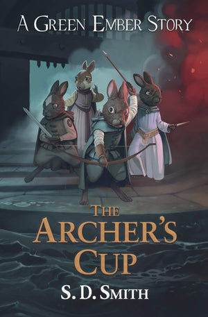 The Archer's Cup (Green Ember Archer #3) by SD Smith
