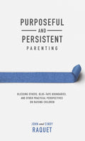 Purposeful and Persistent Parenting