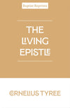 Living Epistle, The by Cornelius Tyree