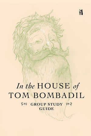 In the House of Tom Bombadil Group Study Guide by C. R. Wiley
