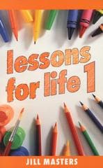 Lessons For Life Volume 1