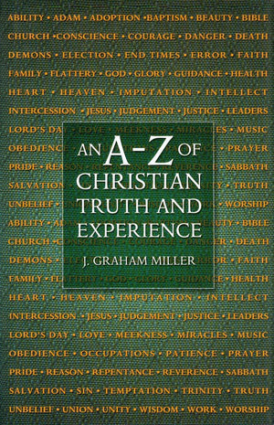 An A-Z of Christian Truth and Experience | 9780851518367