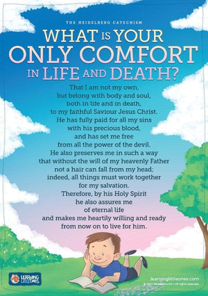 Heidelberg Catechism Poster Question 1: What is your only comfort in life and death? by Davis, Ben R (BD10) Reformers Bookshop