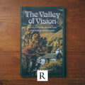Valley of Vision, The: A Collection Of Puritan Prayers