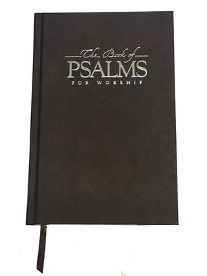 The Book of Psalms for Worship (Hardcover, 10th Anniversary Edition) by Psalter (9781943017256) Reformers Bookshop