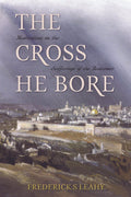 Cross He Bore | 9780851516936