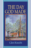 The Day God Made | Knecht Glen | 9780851518510