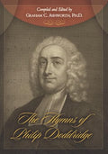 The Hymns of Philip Doddridge by Doddridge, Philip (9781601781079) Reformers Bookshop