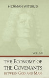 Economy of the Covenants between God and Man, 2 vols. by Witsius, Herman (9781601780959) Reformers Bookshop