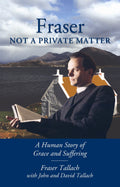 Fraser: Not A Private Matter | 9780851518473