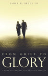 From Grief to Glory | 9780851519968