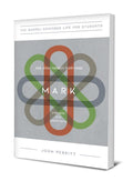 Mark: How Jesus Changes Everything | 9781948130905
