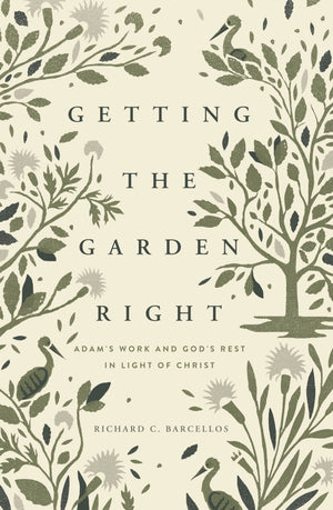 Getting the Garden Right | Barcellos, Richard | 9781943539086