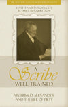 A Scribe Well Trained: Archibald Alexander and the life of Piety by Garretson, James M. (9781601781475) Reformers Bookshop