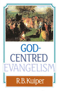 God-Centred Evangelism | 9780851511108