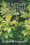 Healthy Christian Growth | 9780851517360