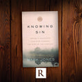 Knowing Sin: Seeing a Neglected Doctrine Through the Eyes of the Puritans