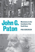 John G Paton | Schlehlein | 9781848717657